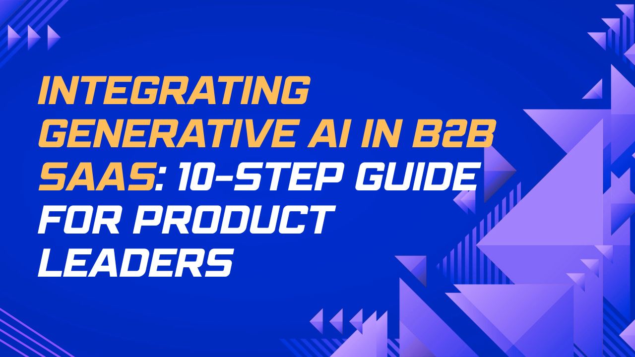 Integrating Generative AI into Your SaaS Product: A Guide with Real Examples